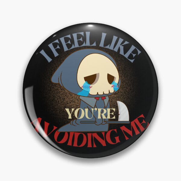 Item preview, I feel like you are avoiding me designed and sold by reka88.