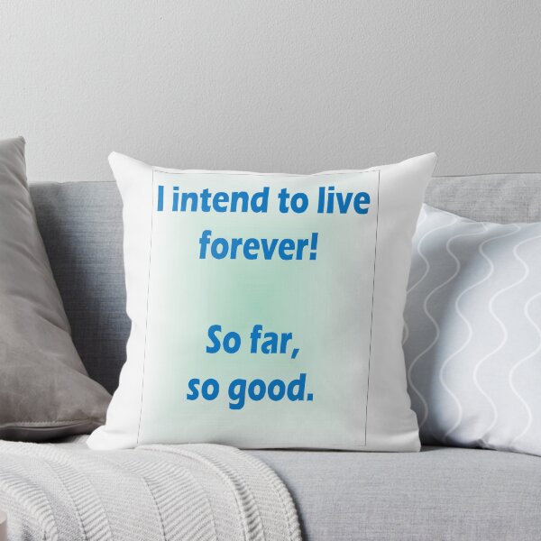 Item preview, I intend to live forever designed and sold by Ian McKenzie.