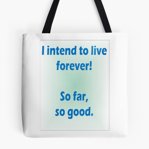 Item preview, I intend to live forever designed and sold by Ian McKenzie.