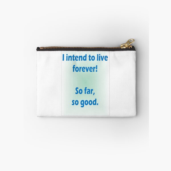 Item preview, I intend to live forever designed and sold by Ian McKenzie.