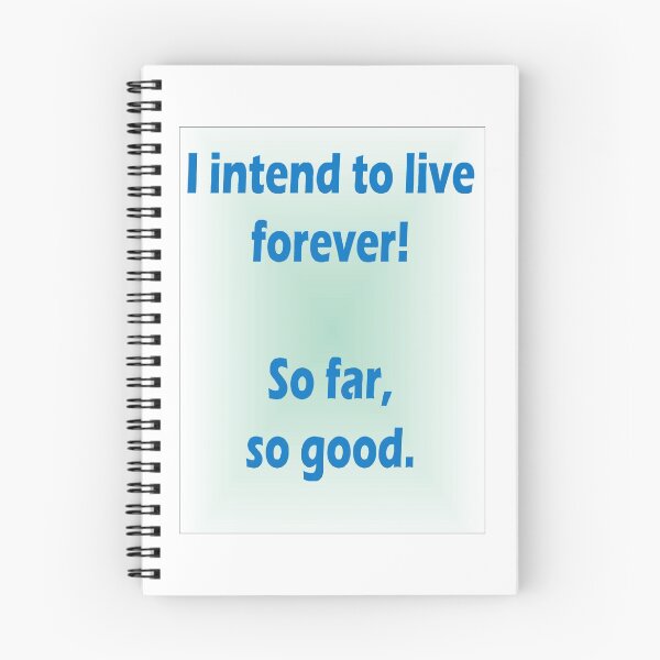Item preview, I intend to live forever designed and sold by Ian McKenzie.