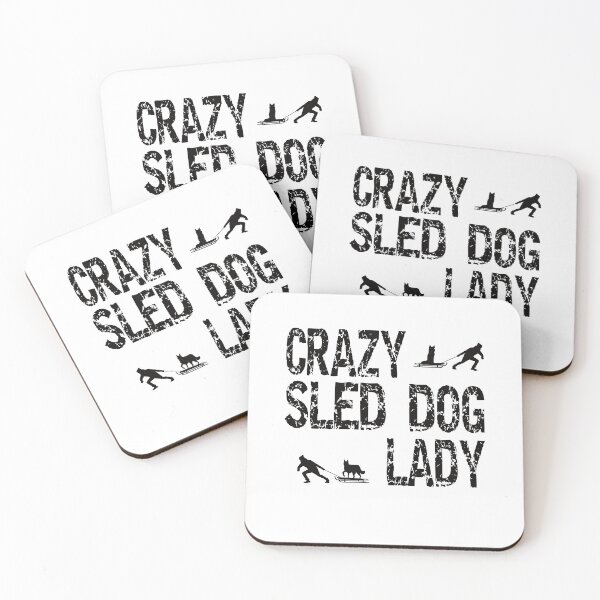 Item preview, Crazy Sled Dog Lady Sled Dogs Love designed and sold by Merchandiser099.