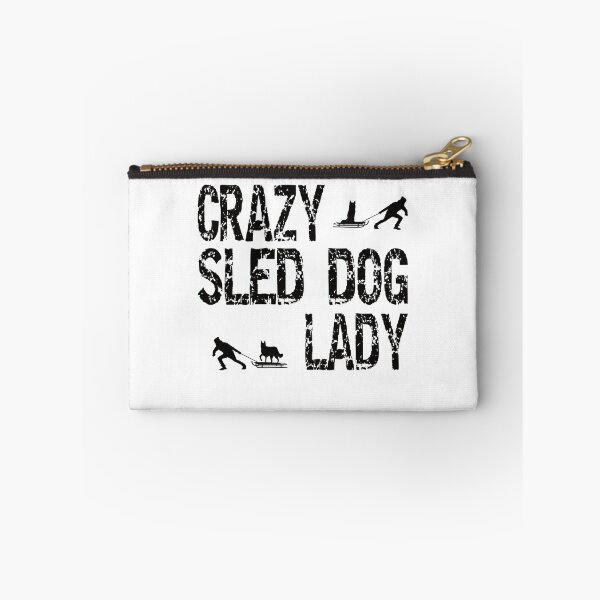 Item preview, Crazy Sled Dog Lady Sled Dogs Love designed and sold by Merchandiser099.