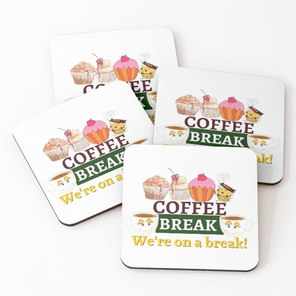 Item preview, We're on a break! - Coffee Break designed and sold by Fanatic Nerd.