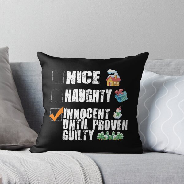 Item preview, Nice Naughty Innocent Until Proven Guilty Christmas designed and sold by Jackwidforss.