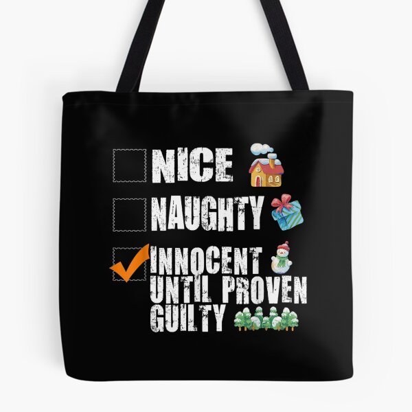 Item preview, Nice Naughty Innocent Until Proven Guilty Christmas designed and sold by Jackwidforss.