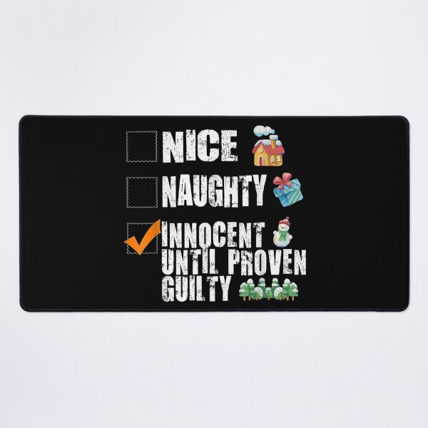 Item preview, Nice Naughty Innocent Until Proven Guilty Christmas designed and sold by Jackwidforss.