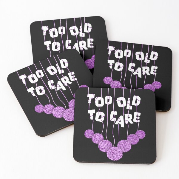 Item preview, Copy of TOo OLD TO CARE (REV) designed and sold by Brett Perryman.