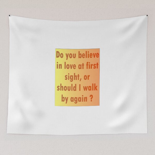 Item preview, Do you believe in love at first sight? designed and sold by Ian McKenzie.