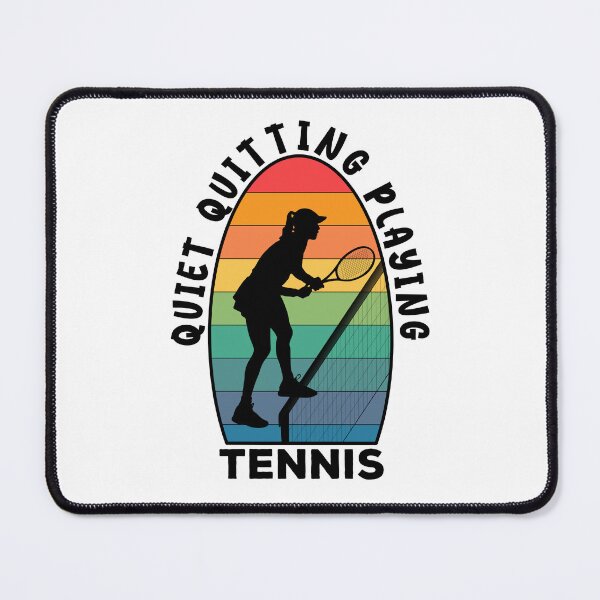 Item preview, Quiet Quitting Playing Tennis designed and sold by WorldEngine.