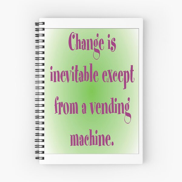 Item preview, Change is inevitable designed and sold by Ian McKenzie.