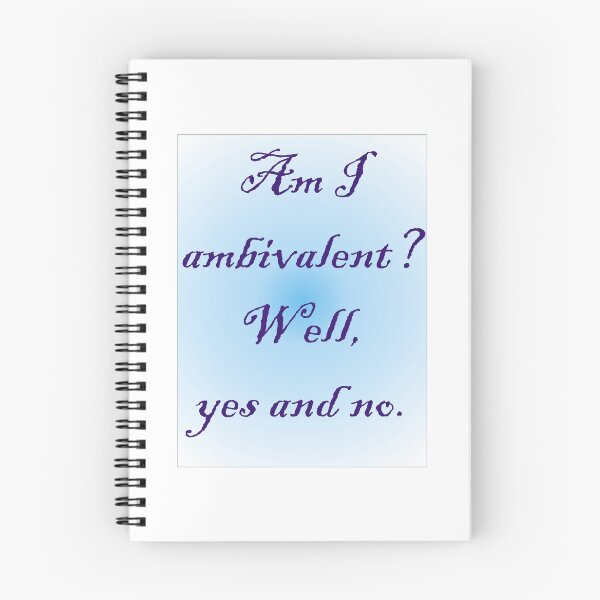 Item preview, Am I ambivalent? designed and sold by Ian McKenzie.