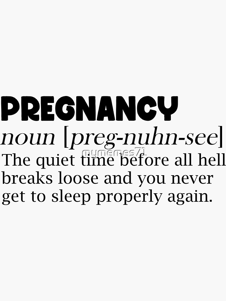 "Pregnancy noun meme" Sticker for Sale by mymemes71 Redbubble