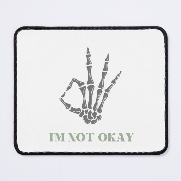 Item preview, I'M not okay designed and sold by RAJSHIVA.
