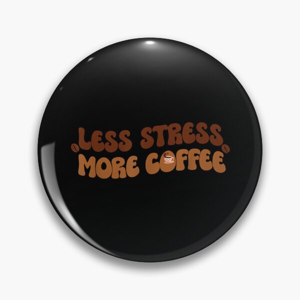 Item preview, Less Stress More Coffee Funny Caffeine Lover designed and sold by Jackwidforss.