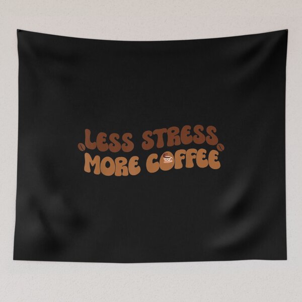 Item preview, Less Stress More Coffee Funny Caffeine Lover designed and sold by Jackwidforss.