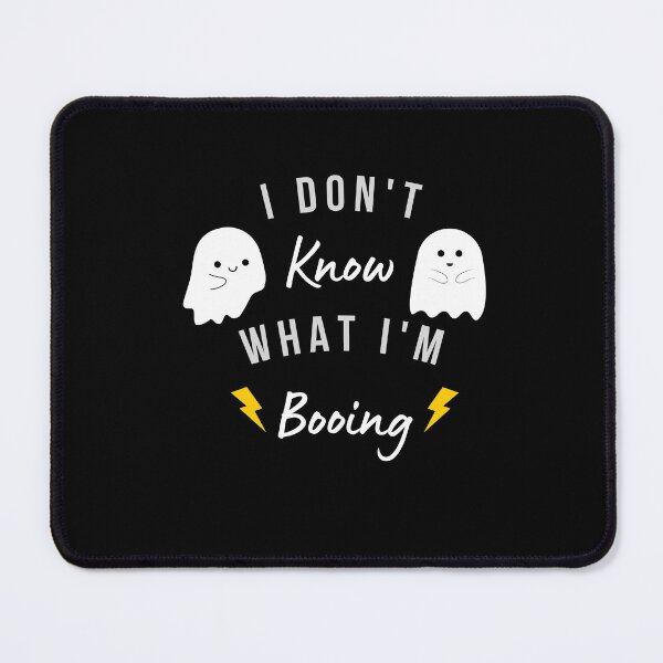Item preview, I Dont Know What Im Booing - Halloween ghosts booing designed and sold by Magic Touch  ⭐⭐⭐⭐⭐.