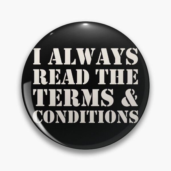 Item preview, I Always Read The Terms And Conditions Slogan designed and sold by TrulyEpoque.