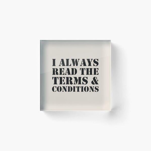 Item preview, Funny I Always Read The Terms And Conditions Slogan designed and sold by TrulyEpoque.