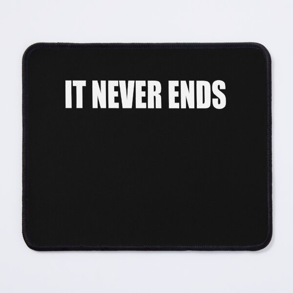 Item preview, It Never Ends  designed and sold by HiddenStar02.