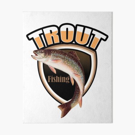 Every day fly fishing - Trout Fishing Art Board Print for Sale by  TeeInnovations