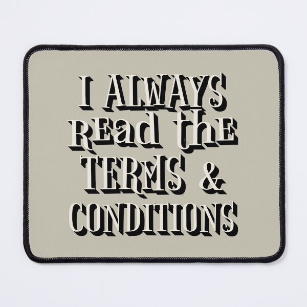 Item preview, Fun I Always Read The Terms And Conditions Slogan designed and sold by TrulyEpoque.