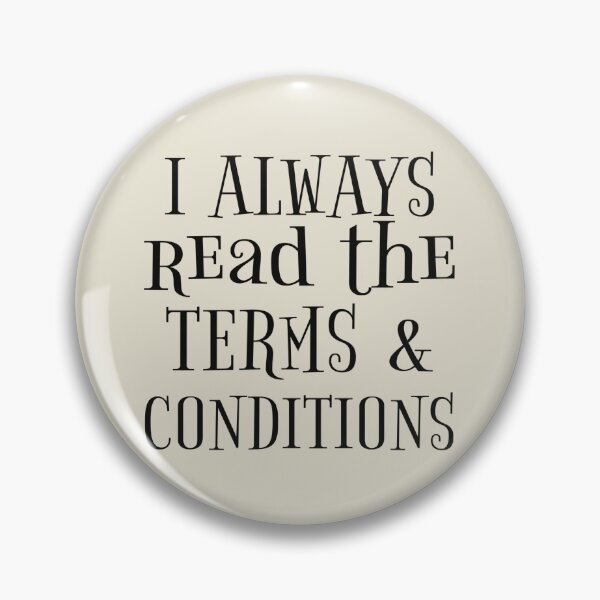 Item preview, I Always Read The Terms And Conditions Funny Slogan designed and sold by TrulyEpoque.