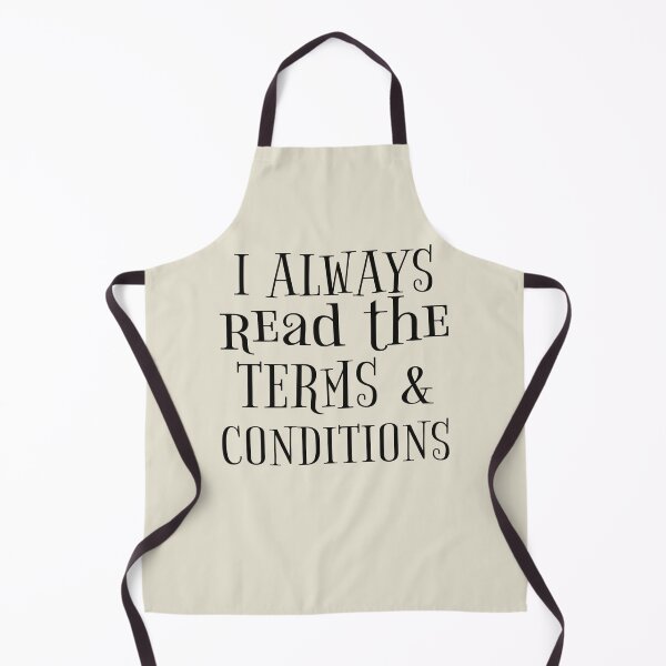 Item preview, I Always Read The Terms And Conditions Funny Slogan designed and sold by TrulyEpoque.