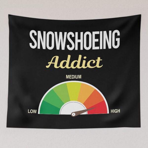 Item preview, Addict Snowshoeing Snowshoer designed and sold by PriscillaHerna.
