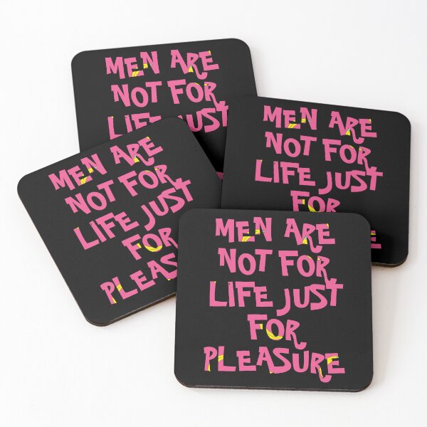 Item preview, Men Are Not For Life Just For Pleasure designed and sold by Aidangordon.