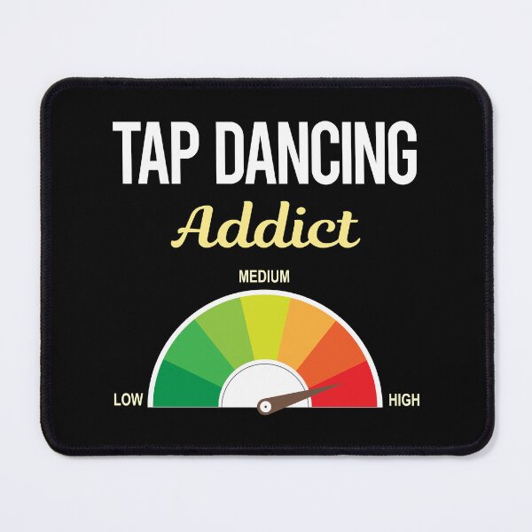 Item preview, Addict Tap Dance Dancing designed and sold by PriscillaHerna.