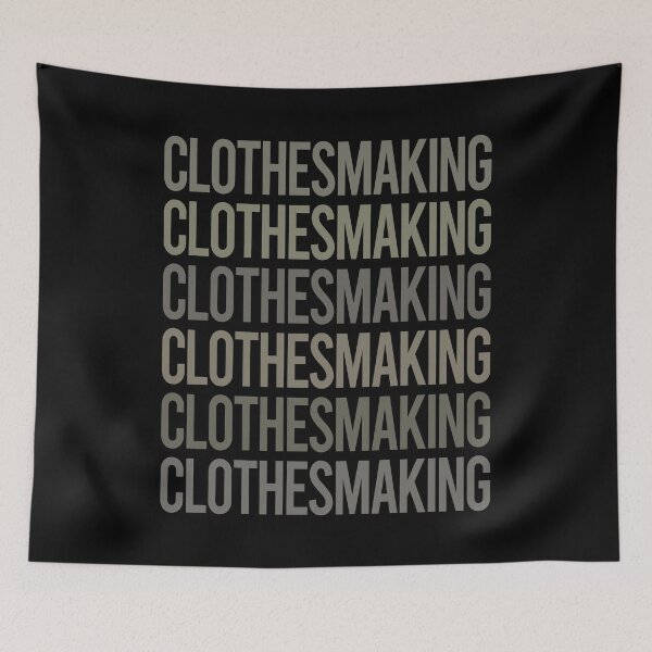 Item preview, Gray Text Art Clothesmaking Clothes Making Clothesmaker Dressmaking Dressmaker Tailor Sewer Sewing designed and sold by TarynBrown3126.