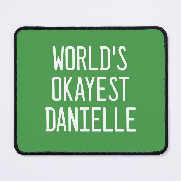 Item preview, World's Okayest Danielle designed and sold by TimespunThreads.