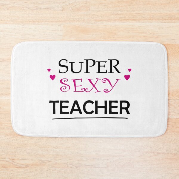 Item preview, Super Sexy Teacher designed and sold by Glorious Articles.