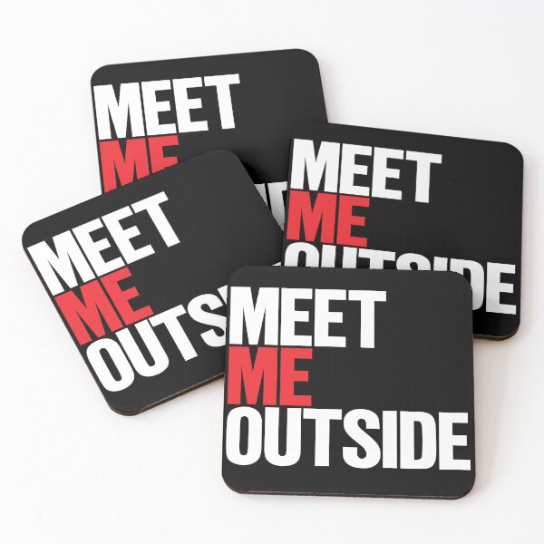 Item preview, Meet me outside designed and sold by Creatrick.
