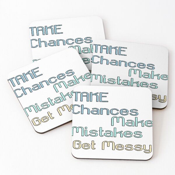 Item preview, take chances make mistakes get messy motivation quotes designed and sold by Neylou-Art.
