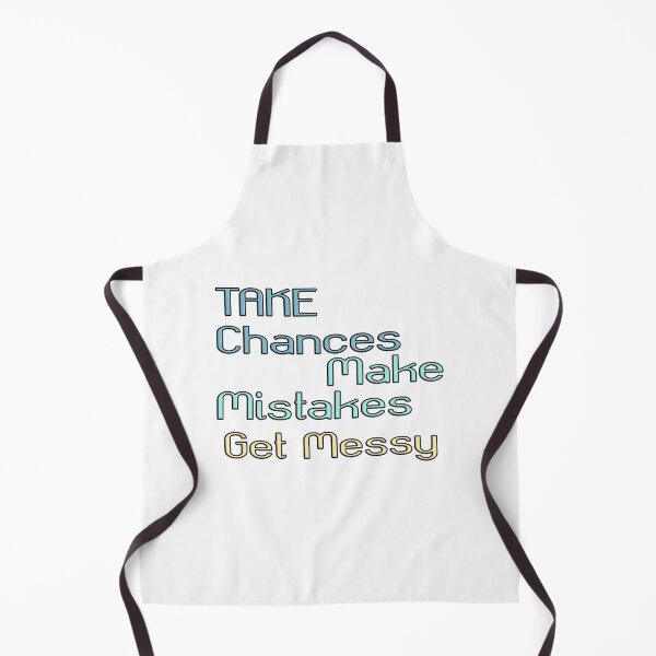 Item preview, take chances make mistakes get messy motivation quotes designed and sold by Neylou-Art.