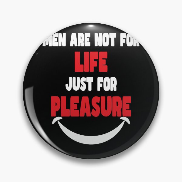 Item preview, Funny Men Are Not For Life Just For Pleasure designed and sold by Aidangordon.