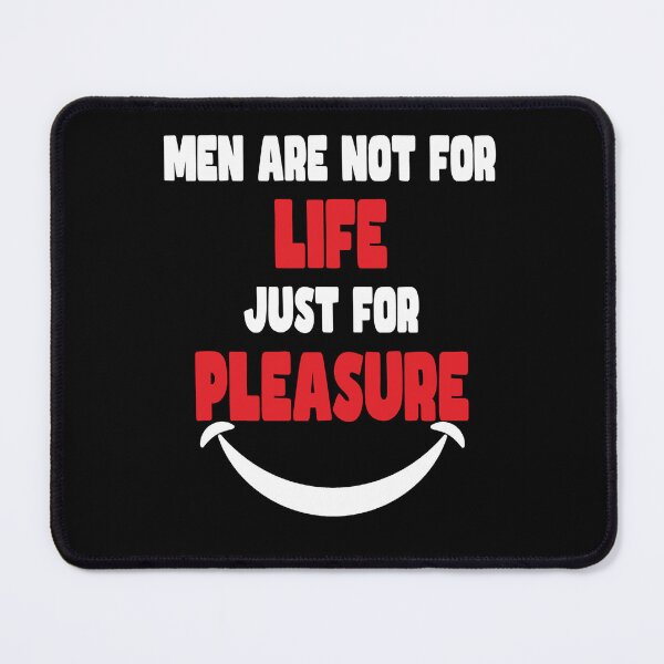 Item preview, Funny Men Are Not For Life Just For Pleasure designed and sold by Aidangordon.