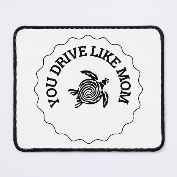 Item preview, You drive like a mom designed and sold by CakmakShop.