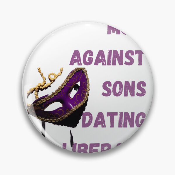 Item preview, Mom Against Sons Dating Liberals designed and sold by earth wings.