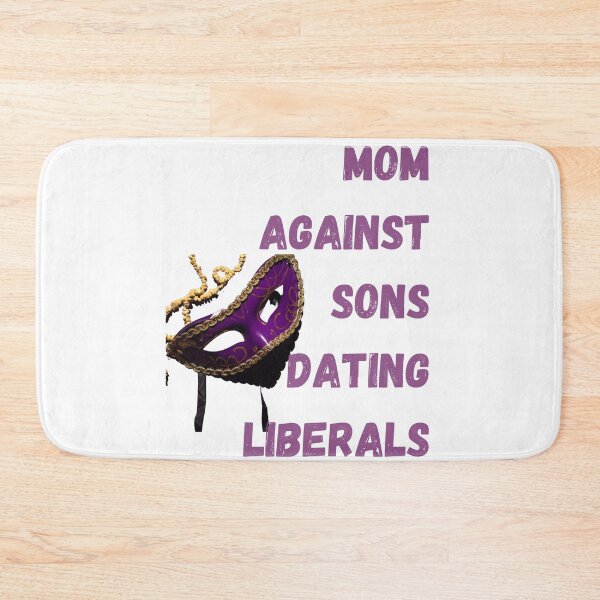 Item preview, Mom Against Sons Dating Liberals designed and sold by earth wings.