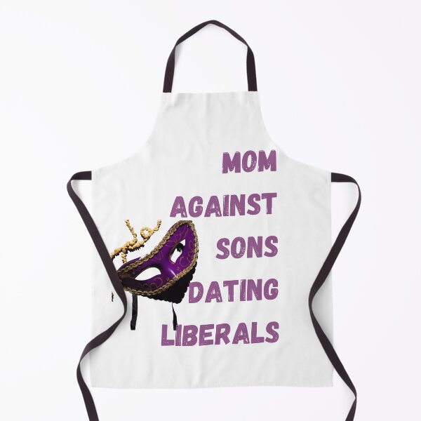 Item preview, Mom Against Sons Dating Liberals designed and sold by earth wings.