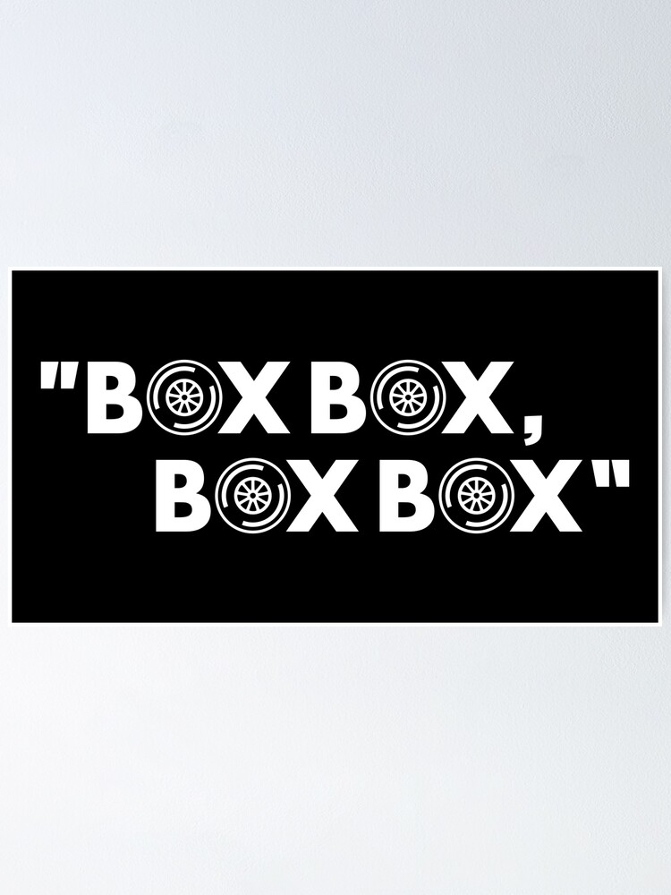 Thumbnail 1 of 3, Poster, Box Box Box Box White F1 Design designed and sold by davidspeed.
