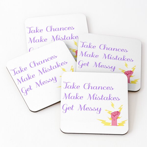 Item preview, take chances make mistakes get messy motivation quotes designed and sold by Neylou-Art.