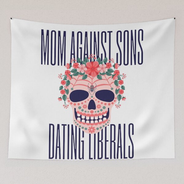 Item preview, Mom Against Sons Dating Liberals designed and sold by earth wings.