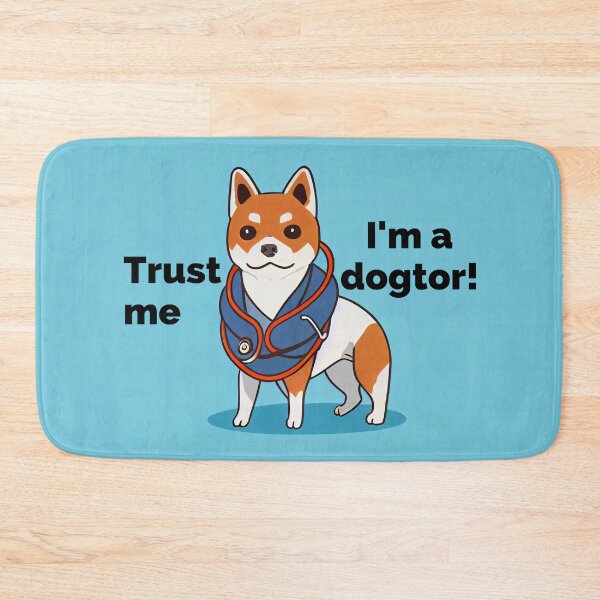Item preview, Trust me I'm a dogtor! designed and sold by Studiowatermars.