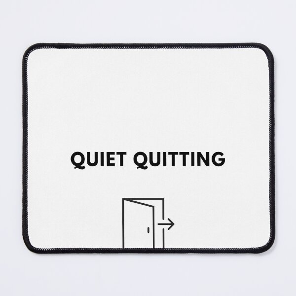 Item preview, Quiet quitting designed and sold by Raniakb25.
