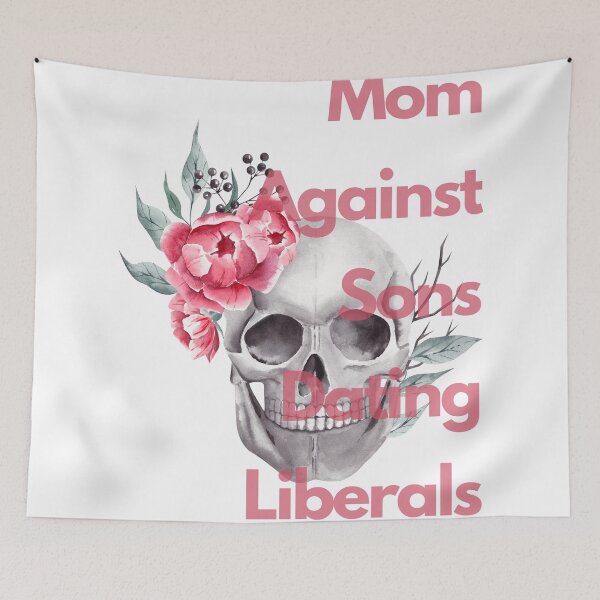 Item preview, Mom Against Sons Dating Liberals designed and sold by earth wings.