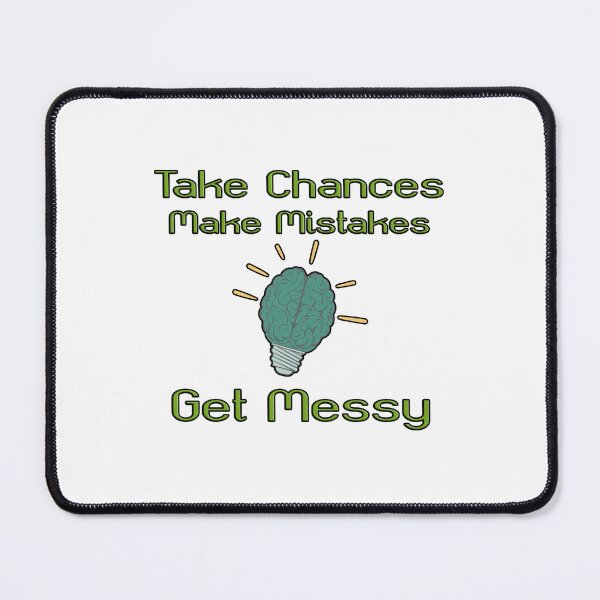 Item preview,  take chances make mistakes get messy motivation quotes designed and sold by Neylou-Art.